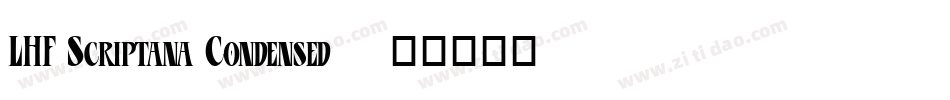 LHF Scriptana Condensed字体转换